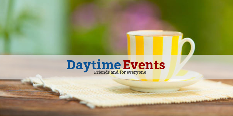 Daytime Events*Meet new people, make new friends and share life together . There are always events planned, so come along!*More details